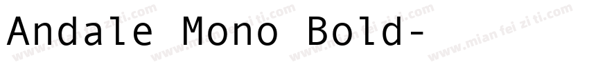 Andale Mono Bold字体转换